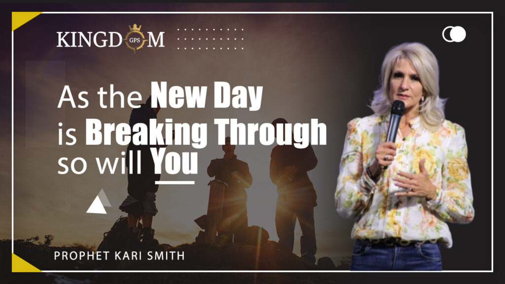 As the New Day is Breaking Through so will you